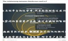 全国最大的区块链游戏平台  全国最大的区块链游