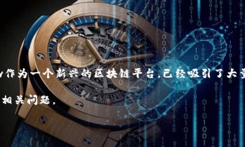 特派支持Flow币吗 是一个关注加密货币投资者和爱好者的重要话题,尤其是在当前的币圈环境中。Flow作为一个新兴的区块链平台,已经吸引了大量投资者的关注。特派(B特派)作为一家数字资产交易平台,是否支持Flow币成为投资者们感兴趣的问题。
在接下来的内容中,我们将详细探讨B特派是否支持Flow币,包括平台背景、交易功能、用户体验以及其他相关问题。
B特派支持Flow币吗?详解Flow币的交易平台及用户体验