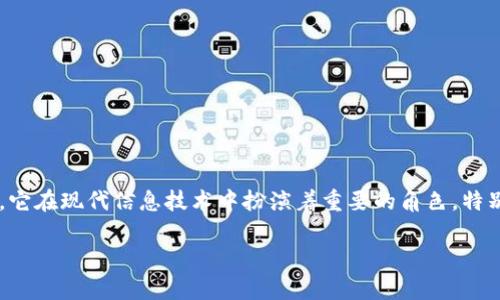 特派密钥通常是指在某些系统或应用程序中，用于确保数据安全和访问控制的一种密钥。它在现代信息技术中扮演着重要的角色，特别是在安全通信、数据加密和信息保护方面。下面是一个符合大众和和相关关键词的示例。

什么是特派密钥及其在数据安全中的重要性