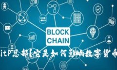 什么是BitP总部？它是如何影响数字货币生态的？